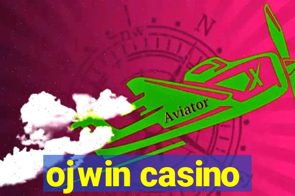 ojwin casino